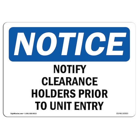 Signmission Safety Sign, OSHA Notice, 10" Height, Notify Clearance Holders Prior Sign, Portrait OS-NS-D-710-V-16919